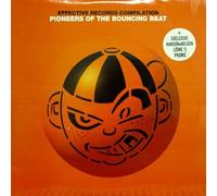Various - Effective Records: Pioneers Of The Bouncing Beat