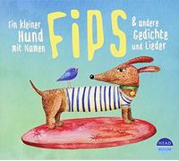 Various - Ein kleiner Hund mit Namen Fips & andere Gedichte und Lieder