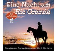 Various Eine Nacht am Rio Grande - Die 50 Schönsten Cowboy-Schlager (CD)