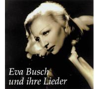 Various - Eva Busch Und Ihre Lieder