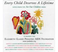 Various Artists - Every Child Deserves A Lifetime: Songs From The Fo