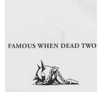 Various - Famous When Dead Two