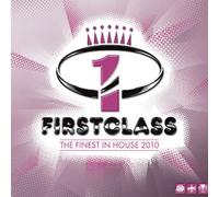 Various - Firstclass-the Finest in House 2010