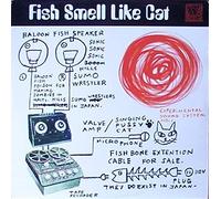 Various - Fish Smell Like Cat