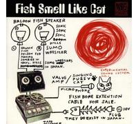 Various - Fish Smell Like Cat
