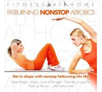 Various - Fitness at Home: Fatburning Nonstop Aerobics