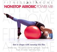 Various - Fitness at Home:Nonstop Aerobic Power Mix