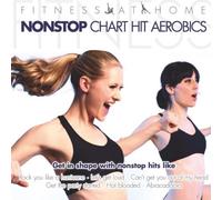 Various - Fitness at Home: Nonstop Chart Hit Aerobics