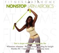 Various - Fitness at Home: Nonstop Latin Aerobics