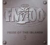 Various - FM100: Pride of Islands, Vol. 3