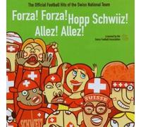 Various - Forza! Forza! Hopp Schwiiz! Allez! Allez!