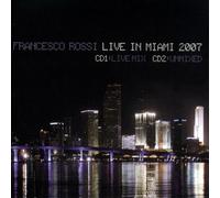 Various - Francesco Rossi Live in Miami 2007