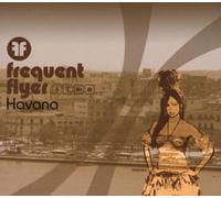 Various - Frequent Flyer Havana
