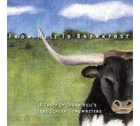 Various From Hell To Breakfast: A Taste Of Sugar Hill's Texas Singer-Songwr (CD)