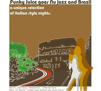 Various - Funky Juice Goes Nujazz/Brazil