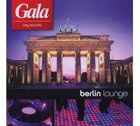 Various - Gala City Music-Berlin Lounge