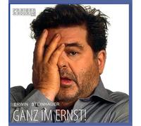 Steinhauer,Erwin - Ganz im Ernst!