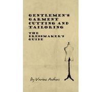 Various Gentlemen's Garment Cutting and Tailoring - The Dress (Copertina rigida)