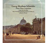 Various - Georg Abraham Schneider: Three Flute Concertos