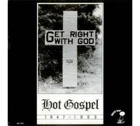 VARIOUS - get right with god, hot gospel 1947-1953 LP