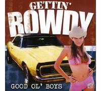Various - Gettin' Rowdy: Good Ol' Boys