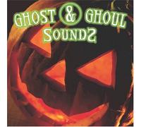 Various - Ghost & Ghoul Sounds