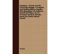 Various Gladstone - Parnell, And The Great Irish Struggle. A Complet (Tascabile)