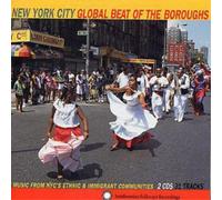 Various Global Beat Of The Boroughs: MUSIC FROM NYC'S ETHNIC & IMMIGRANT CO (CD)