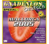 Various - Gnadenlos Deutsch Spezial:Mallorca 2005