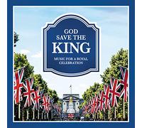 Artisti vari – God Save the King: Music for a Royal Celebration – CD (2 CD)