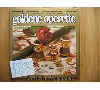 Various - Goldene Operette - Ein Großer Querschnitt Durch Die Welt Der Operette [3 Vinyl-LPs] [Box]. Franz Lehár / Carl Millöcker / Carl Zeller / Friedrich Schröder / Fred Raymond u.a.