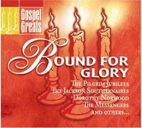 Various - Gospel Greats: Bound for Glory