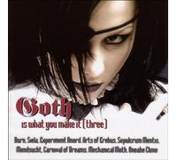 Various - Goth Is What You Make It 3