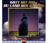 Various - Gott mit Dir,du Land d.Bayern