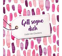 Various - Gott Segne Dich-Lieder des Glaubens