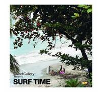 Various - Grand Gallery Pres. Surf Time