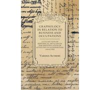Various Graphology in Relation to Business and Occupations - A Colle (Tascabile)
