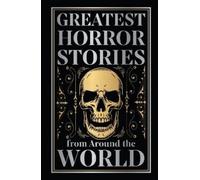 Various Greatest Horror Stories from Around the World (Deluxe (Copertina rigida)