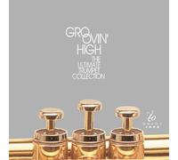 Various - Groovin High: Ultimate Trumpet Collection