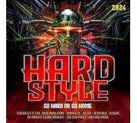 Various Hardstyle 2024 - Go Hard Or Go Home (CD)
