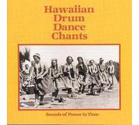 Various Hawaiian Drum Dance Chants: Sounds of Power in Time (CD) Album