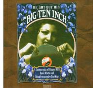 Various - He Got Out His Big Ten inch