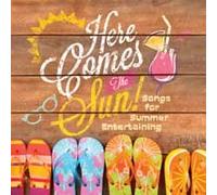 Various - Here Comes the Sun: Songs for Summer Entertaining