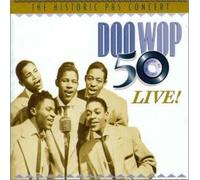 Various [Historic Pbs Concert] - Doo Wop 50 Live!