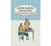 Various Home Baking Made Easy - For Beginners And Experts (Tascabile)