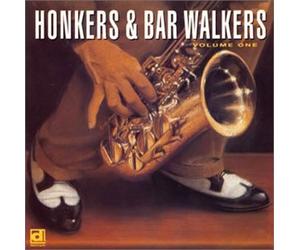 Various - Honkers & Bar Walkers-Volume