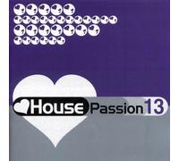 Various - House Passion Vol.13