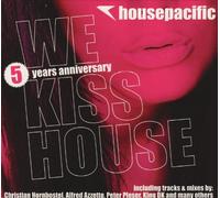 Various - Housepacific-We Kiss House