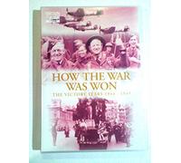 Various - How The War Was Won - The Victory Years 1944 To 1945