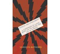 Various Hypnosis and Hypnotherapy - A Compendium of Classic Books on (Tascabile)